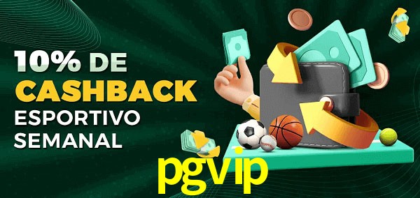 10% de bônus de cashback na pgvip